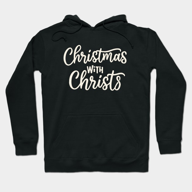 Christmas with Christ Hoodie by Risen_prints